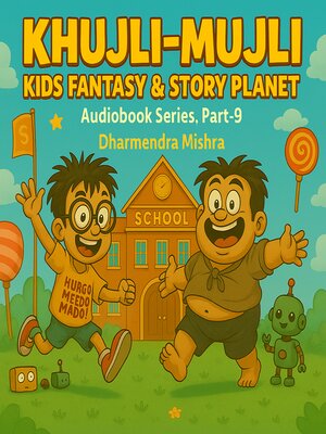 cover image of Khujli-Mujli-Kids Fantasy & Story Planet